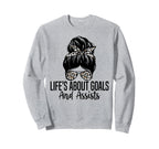 Lifes About Goals And Assists Sweatshirt - Custom Art Print for Adults