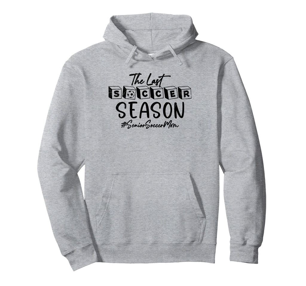 Last Soccer Season Senior Soccer Mom 2025 Hoodie - Unique Graphic Unisex