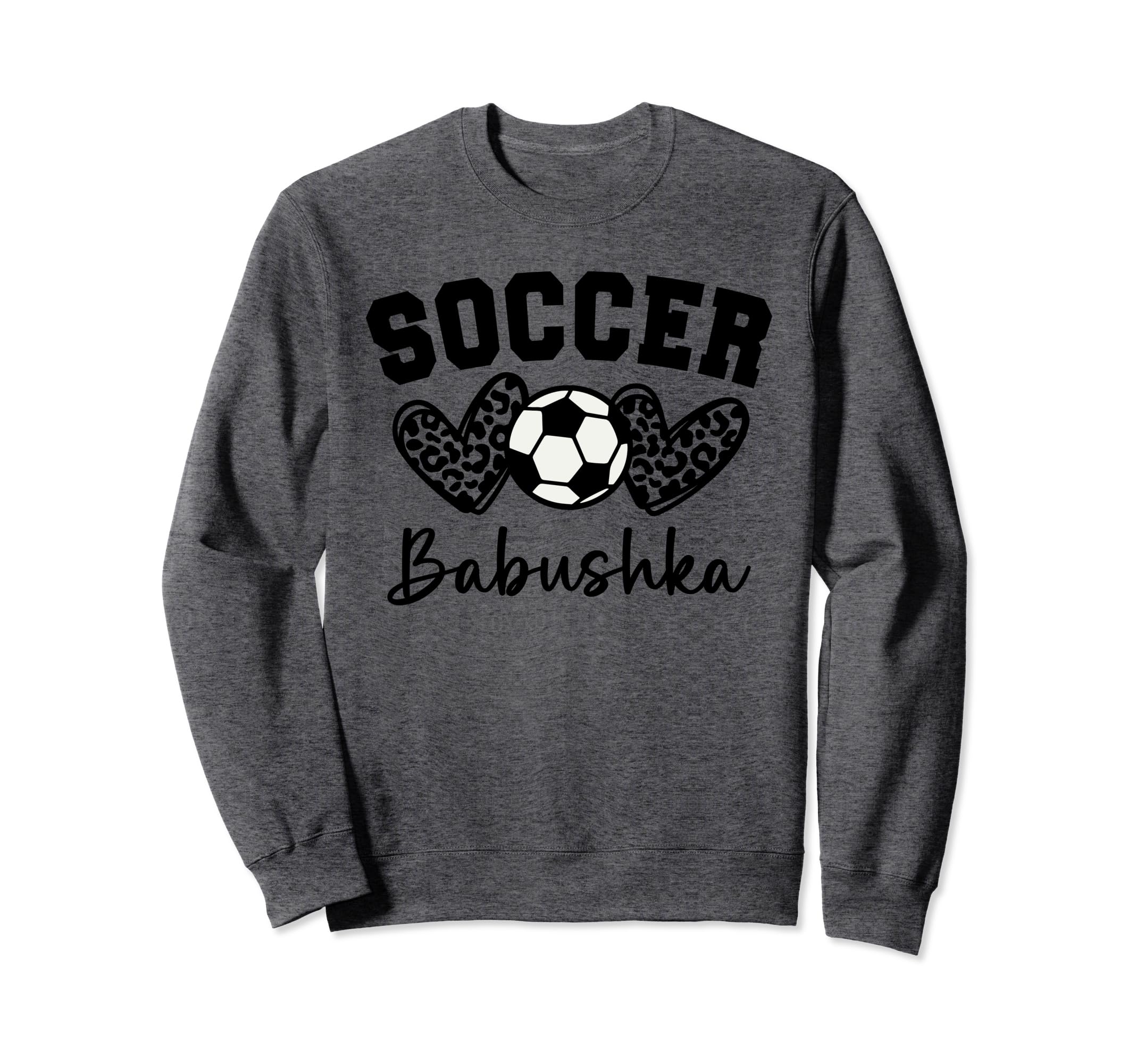 Soccer Babushka Matching Family Soccer Sweatshirt - Novelty Apparel Unisex