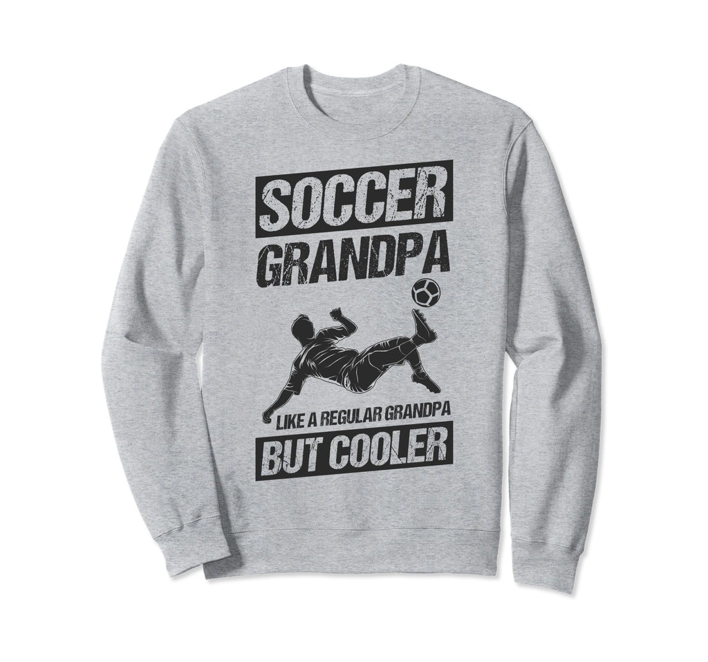 Soccer Grandpa Like Regular Sweatshirt - Fun Novelty Design Men Women