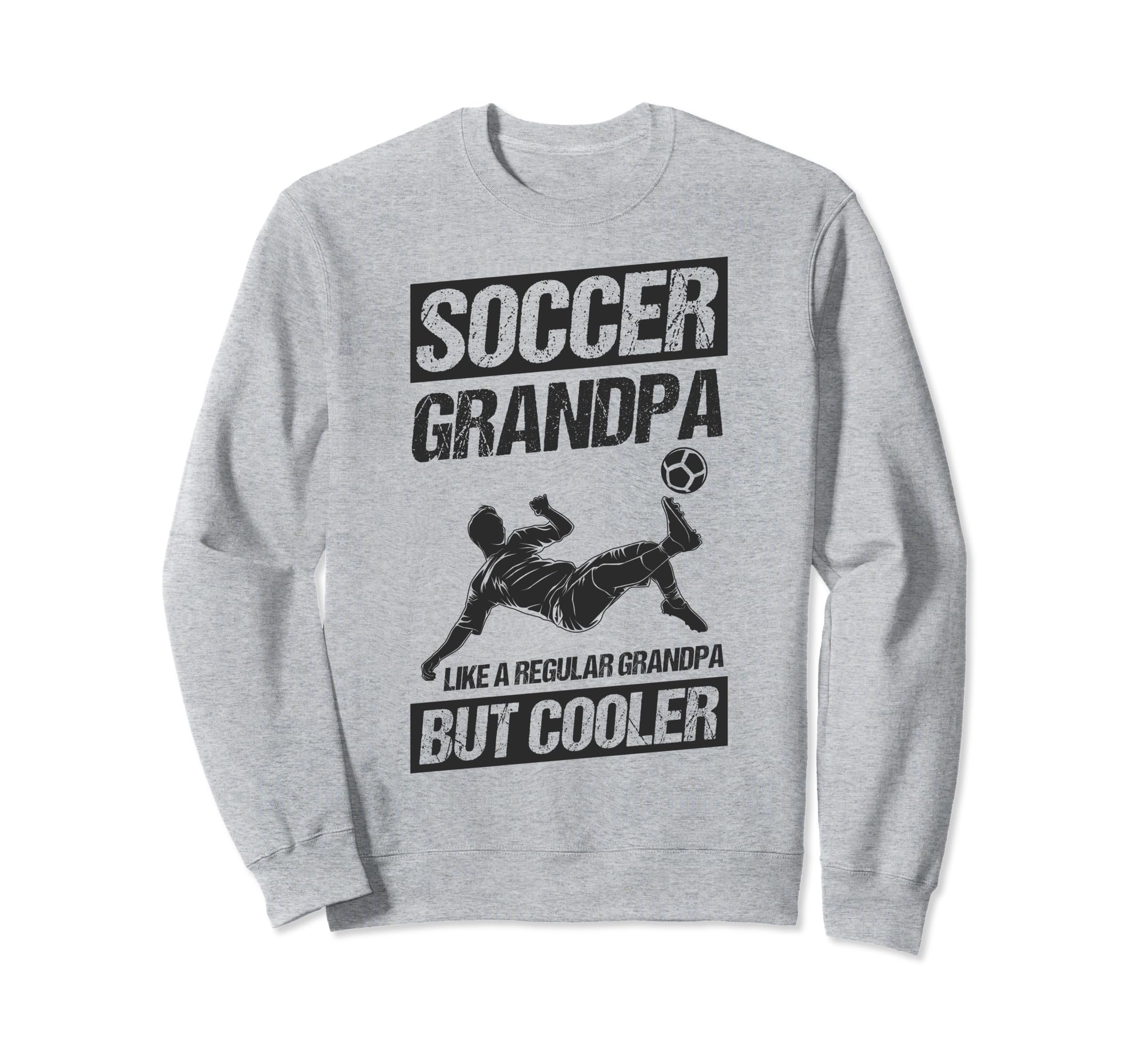 Soccer Grandpa Like Regular Sweatshirt - Fun Novelty Design Men Women