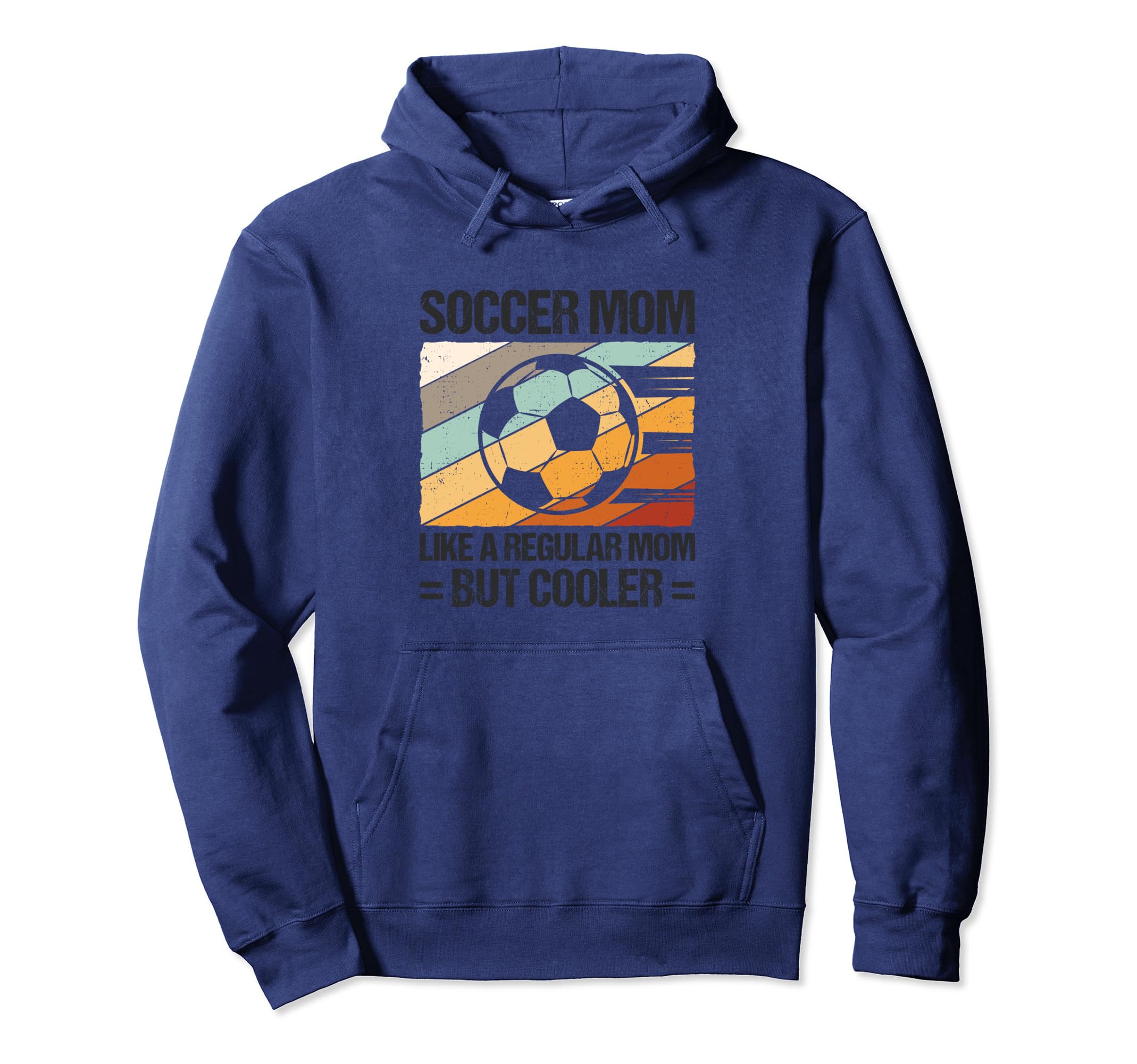 Soccer Mom Like Regular Mom But Hoodie - Aesthetic Graphic for Adults