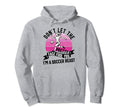Dont Let Pretty Face Fool You Soccer Hoodie - Minimalist Print Men Women