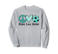 Soccer Peace Love Soccer Teal Sweatshirt - Minimalist Print Men Women