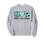 Soccer Peace Love Soccer Teal Sweatshirt - Minimalist Print Men Women