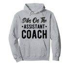Dibs Assistant Coach Assistant Coaching Hoodie - Minimalist Print Unisex