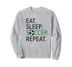 Soccer Player Eat Sleep Soccer Sweatshirt - Fun Novelty Design for Adults