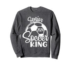 Senior Soccer King 2024 Class Sweatshirt - Aesthetic Graphic Men Women