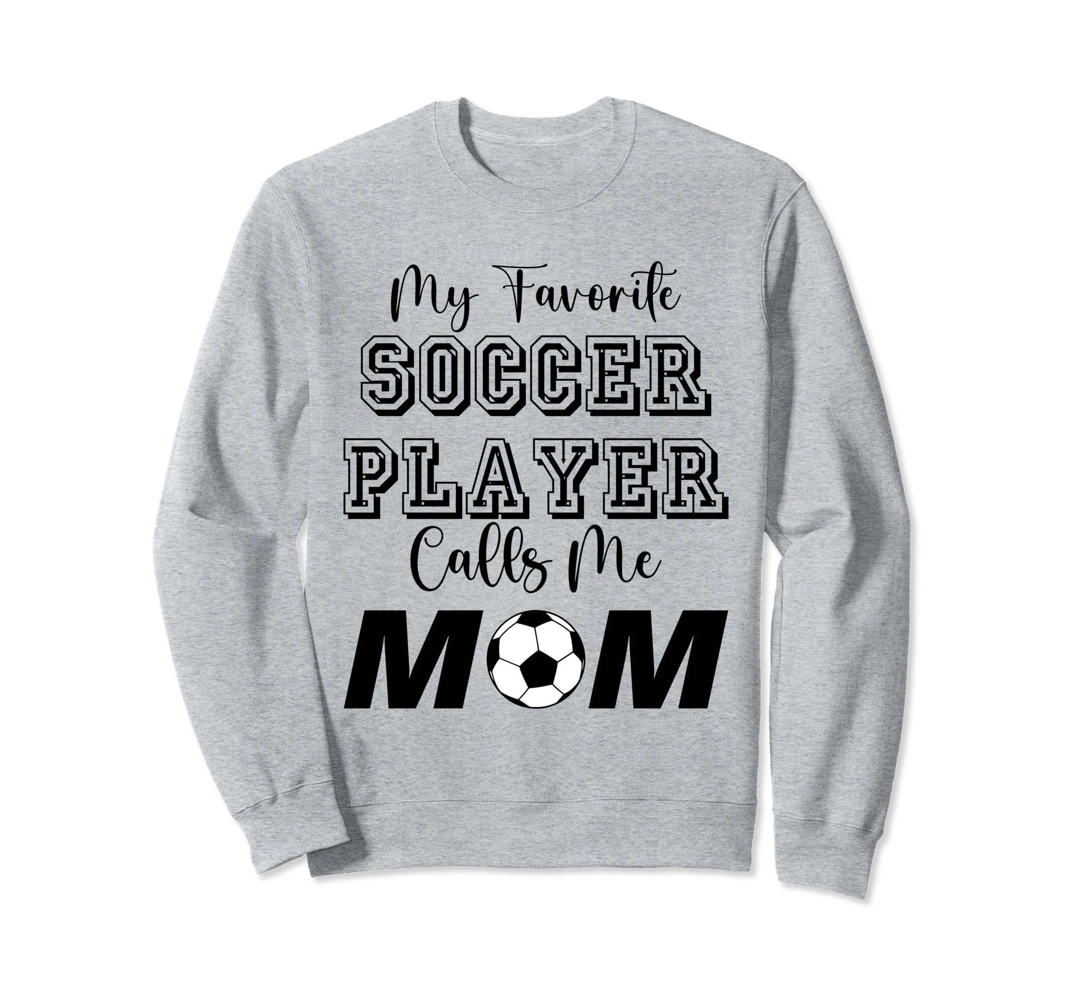 My Favorite Soccer Player Calls Sweatshirt - Streetwear Style for Adults
