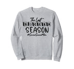 Last Soccer Season Senior Soccer Sweatshirt - Streetwear Style Men Women