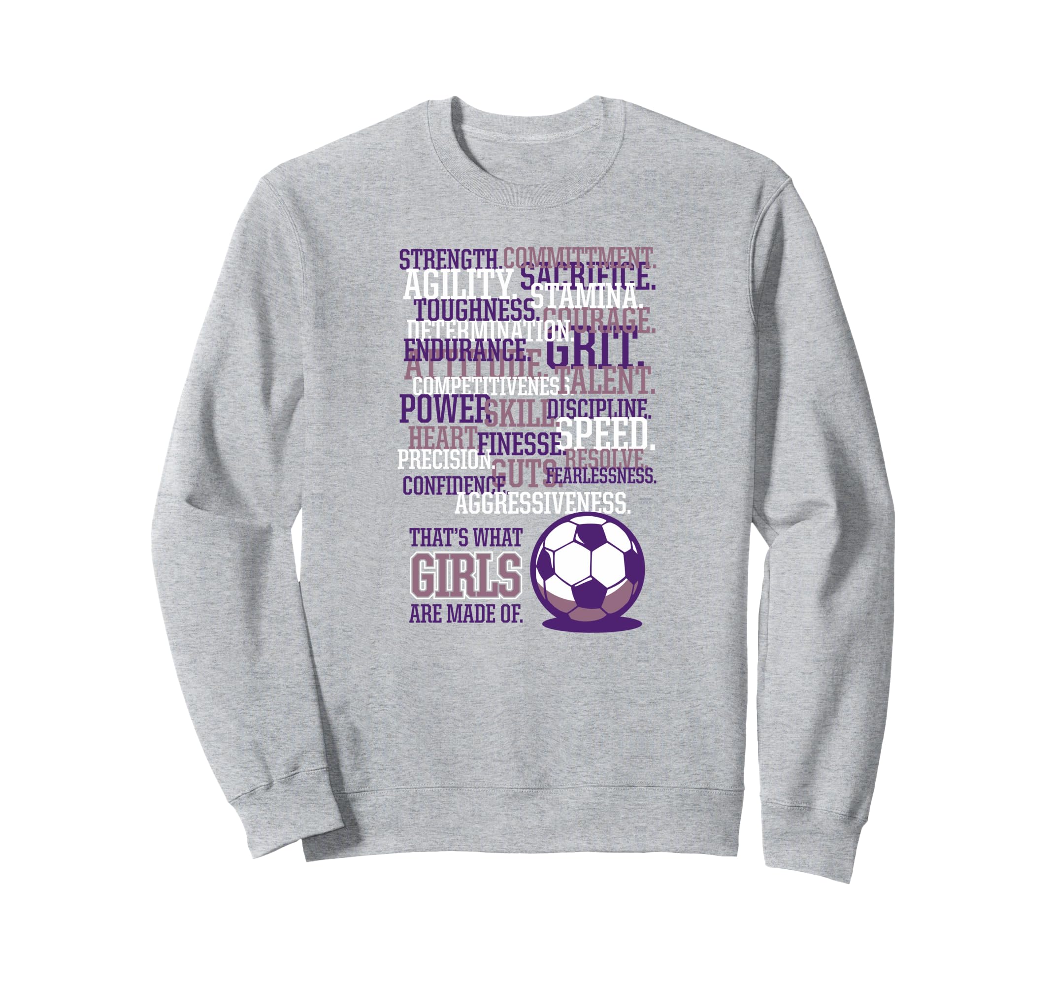 Thats What Are Made Soccer Sweatshirt - Aesthetic Graphic for Adults