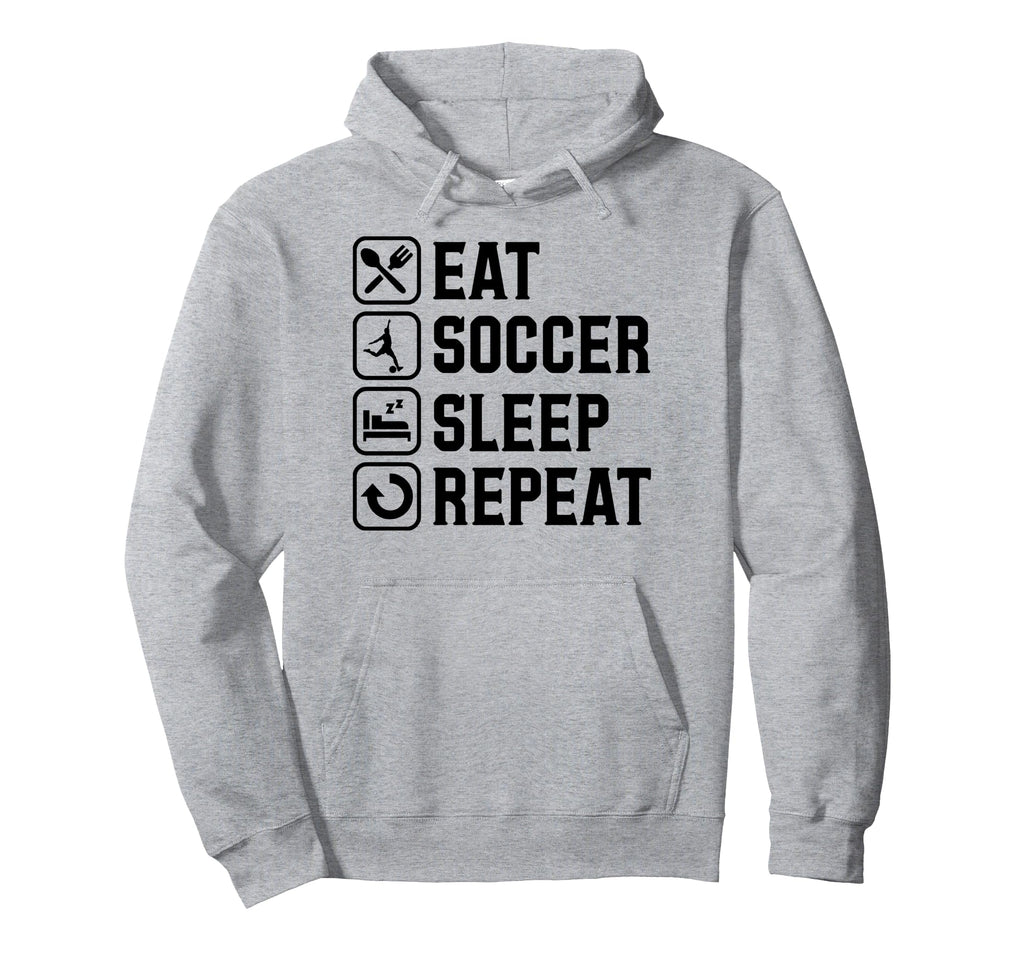 Eat Soccer Sleep Repeat Simple Basic Hoodie - Casual Everyday Wear Unisex