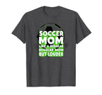 Soccer Mom Like Regular Mom Sweatshirt - Casual Everyday Wear for Adults