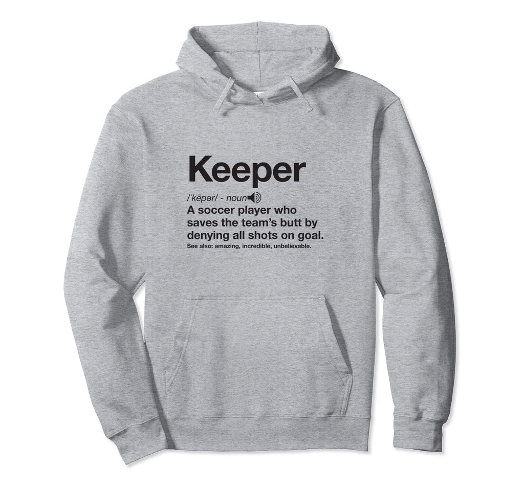 Soccer Goalie Keeper Definition Funny Hoodie - Aesthetic Graphic for Adults