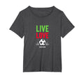 Live Love Soccer Inspiring Sports Fan T-Shirt - Custom Art Print Unisex