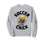 Soccer Chick Soccer Player Soccer Sweatshirt - Novelty Apparel Men Women