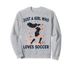 Soccer Lovers Gift Just Who Loves Sweatshirt - Custom Art Print Unisex