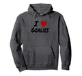 I Heart Love Goalies Hockey Soccer Hoodie - Streetwear Style Men Women