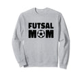 Futsal Mom Indoor Soccer Player Sweatshirt - Minimalist Print Men Women