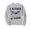I Kicked 100 Days School Soccer And Sweatshirt - Novelty Apparel Unisex