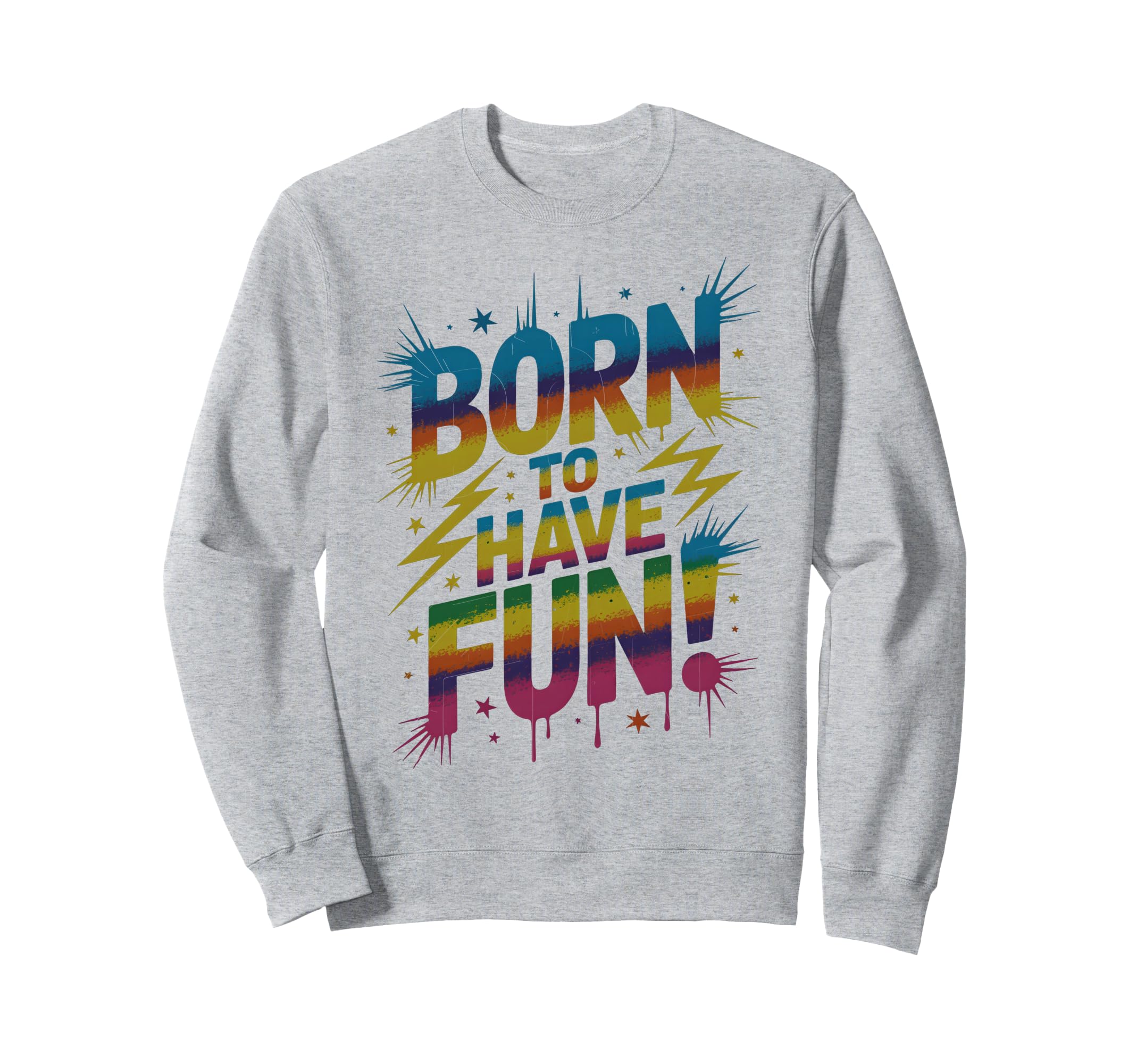 Born To Have Fun Games Begin Field Day Sweatshirt - Graphic Print Unisex