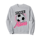 Soccer Mom Sport Athlete Family Mothers Sweatshirt - Unique Graphic Unisex