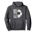 Keeper Soccer Gloves Gifts I My Goal Is Hoodie - Custom Art Print Unisex