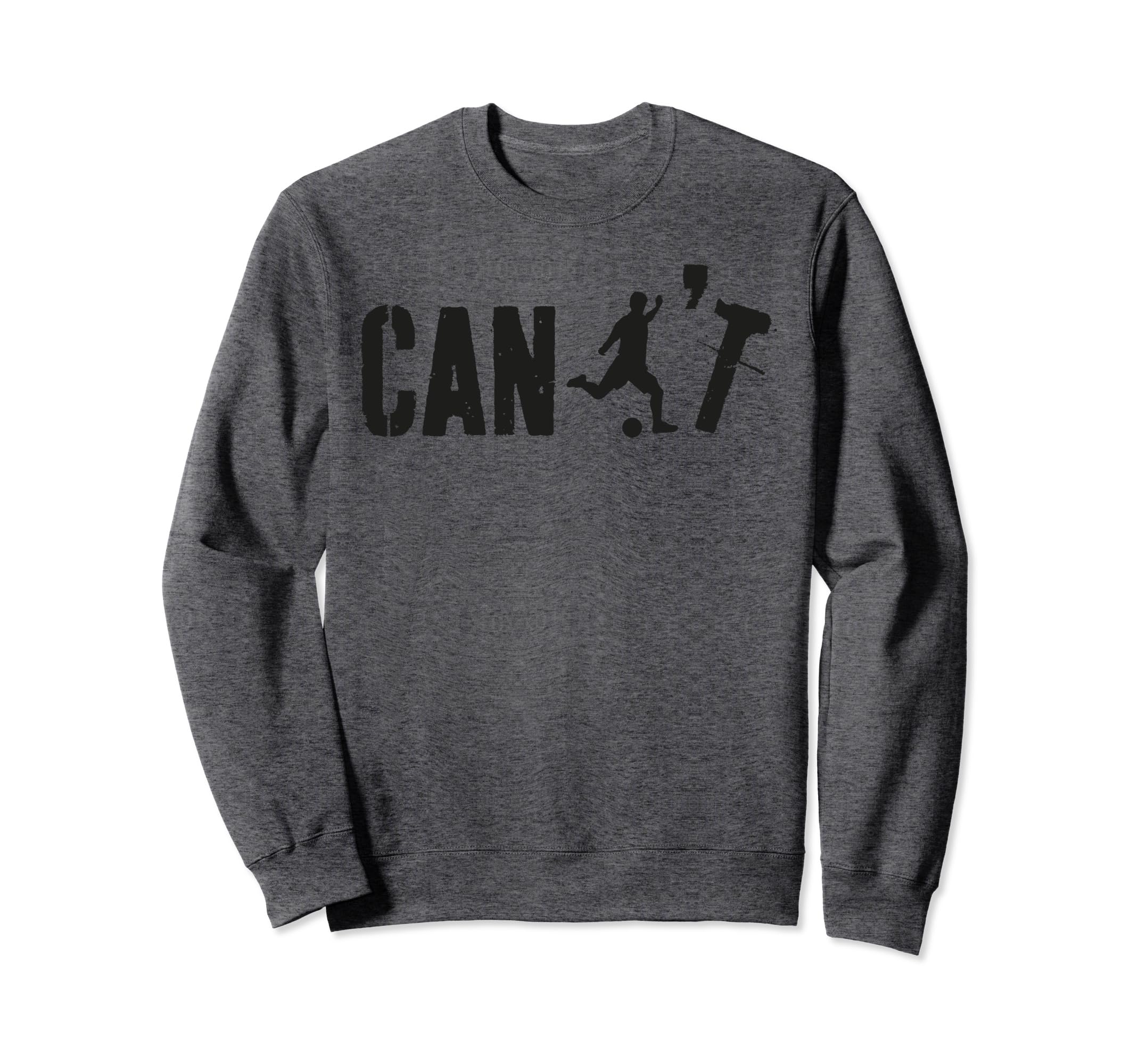 Cant Funny Soccer Coach Soccer Sweatshirt - Minimalist Print for Adults
