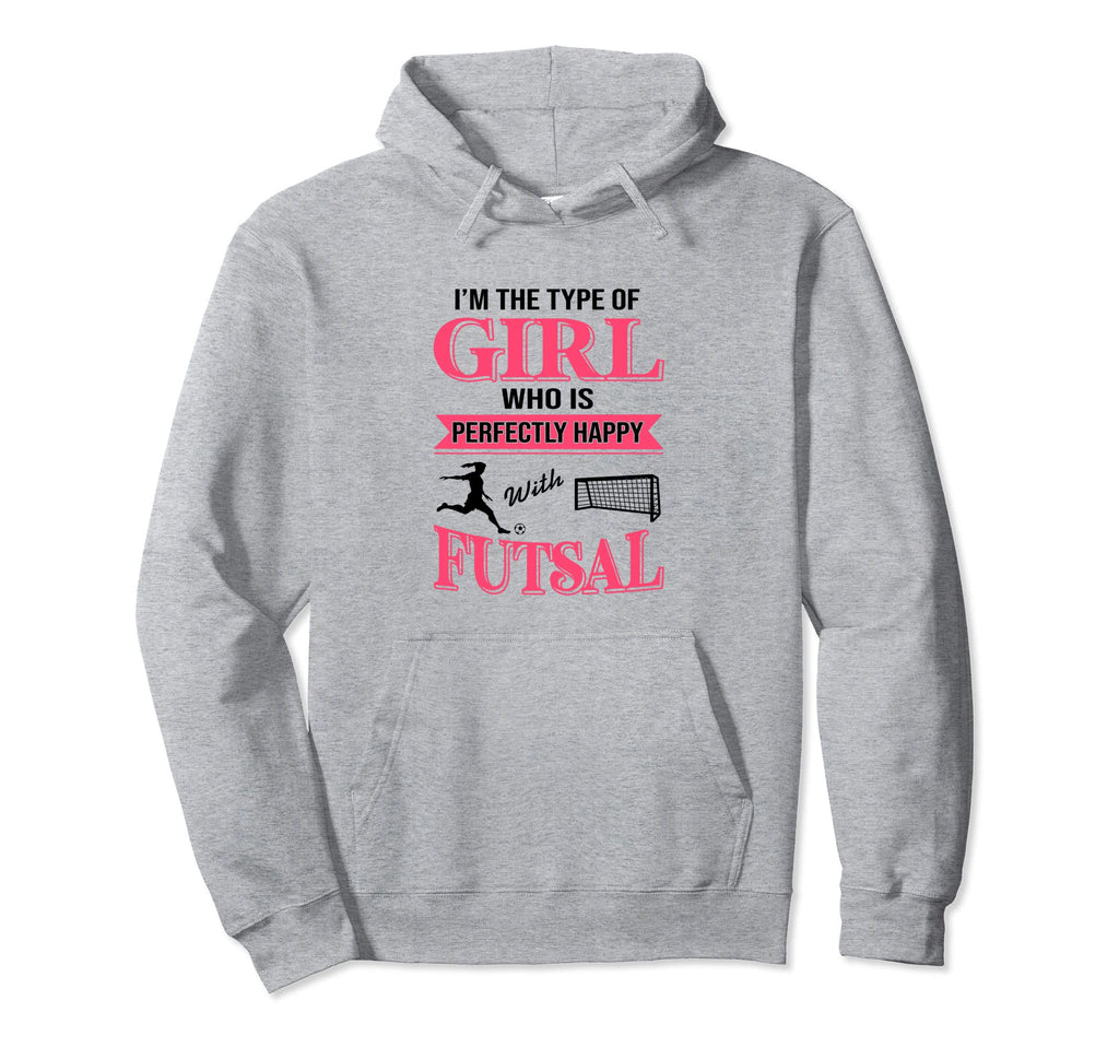 Im Type Who Is Perfectly Happy Futsal Hoodie - Aesthetic Graphic Unisex