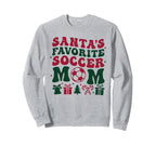 Santas Favorite Soccer Mom Trendy Sweatshirt - Novelty Apparel for Adults
