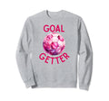 Goal Getter Soccer Football Futbal Sweatshirt - Trendy Graphic Unisex