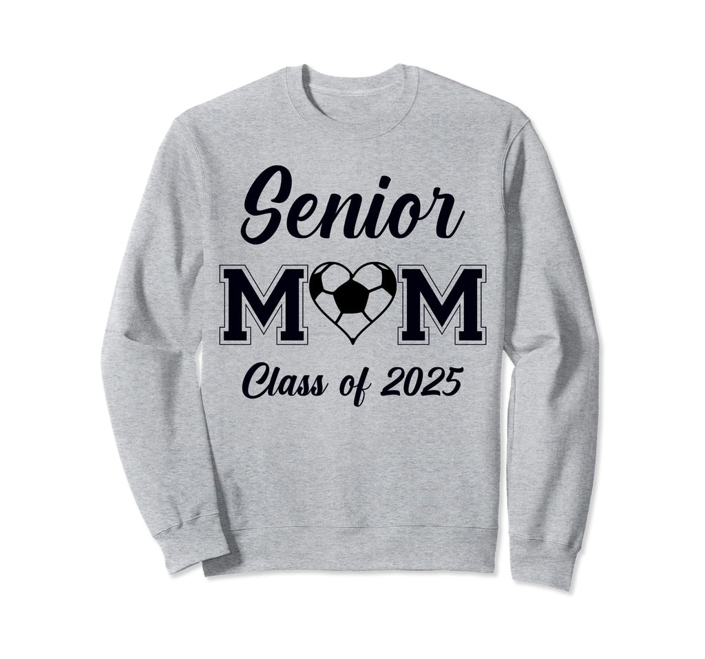 Senior Mom Soccer Class 2025 Womens Sweatshirt - Unique Graphic Unisex