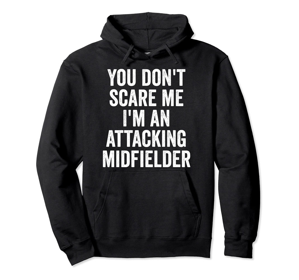 You Dont Scare Me Im Attacking Hoodie - Aesthetic Graphic for Adults