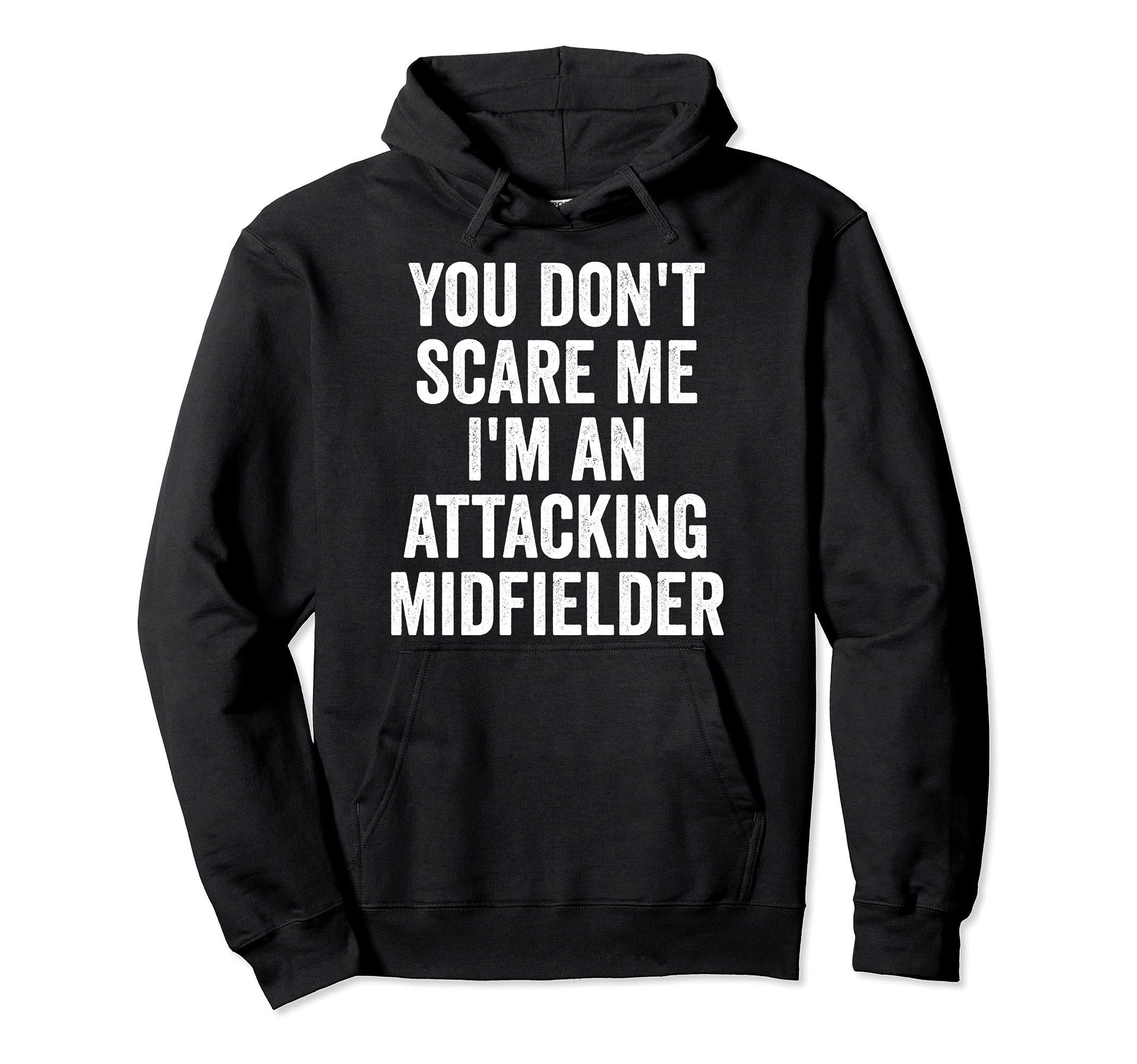 You Dont Scare Me Im Attacking Hoodie - Aesthetic Graphic for Adults