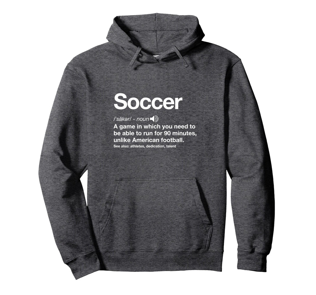 Soccer Definition Funny Football Gag Gift Hoodie - Unique Graphic Unisex