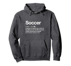Soccer Definition Funny Football Gag Gift Hoodie - Unique Graphic Unisex
