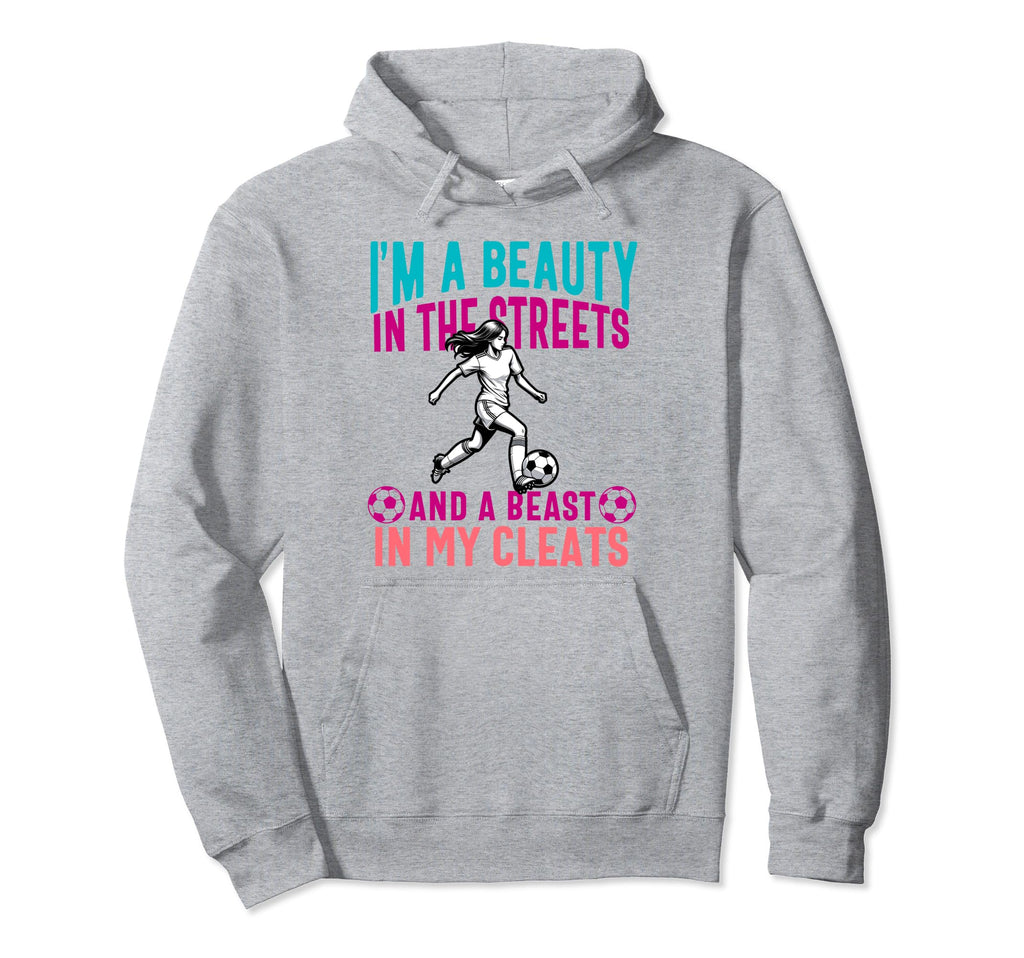 Im Beauty Streets Soccer Daughter Hoodie - Graphic Print Unisex
