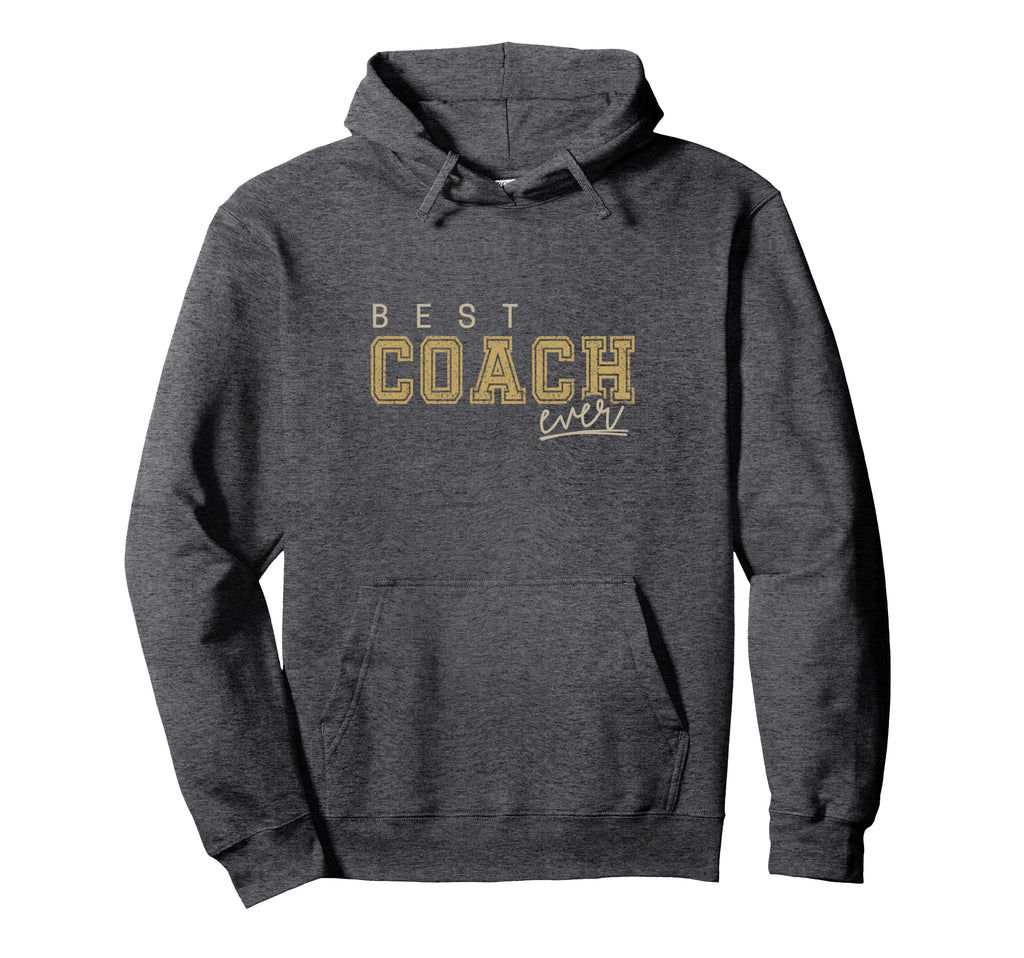 Best Coach Ever Trainer Teacher Hoodie - Unique Graphic Unisex