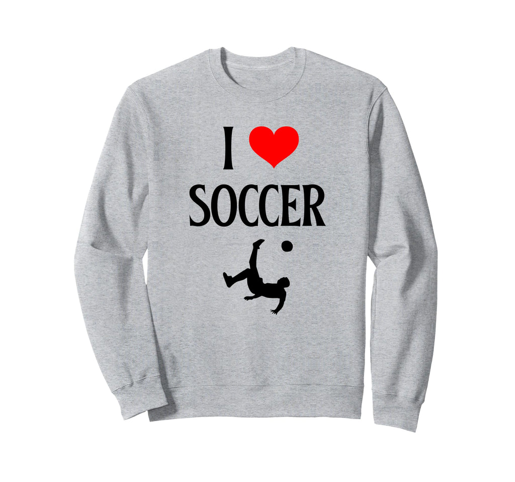 I Love Soccer I Heart Soccer Sweatshirt - Streetwear Style for Adults