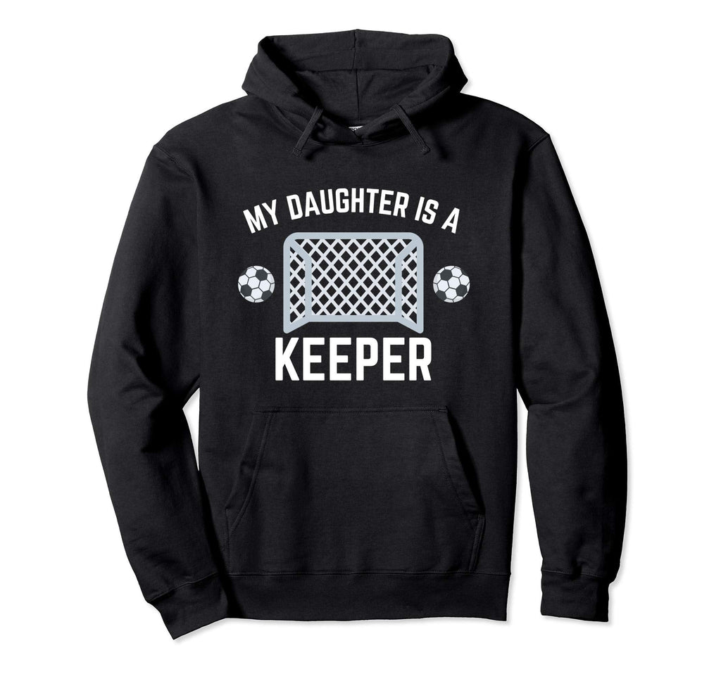 My Son Is Keeper Soccer Goalie Hoodie - Casual Everyday Wear Men Women