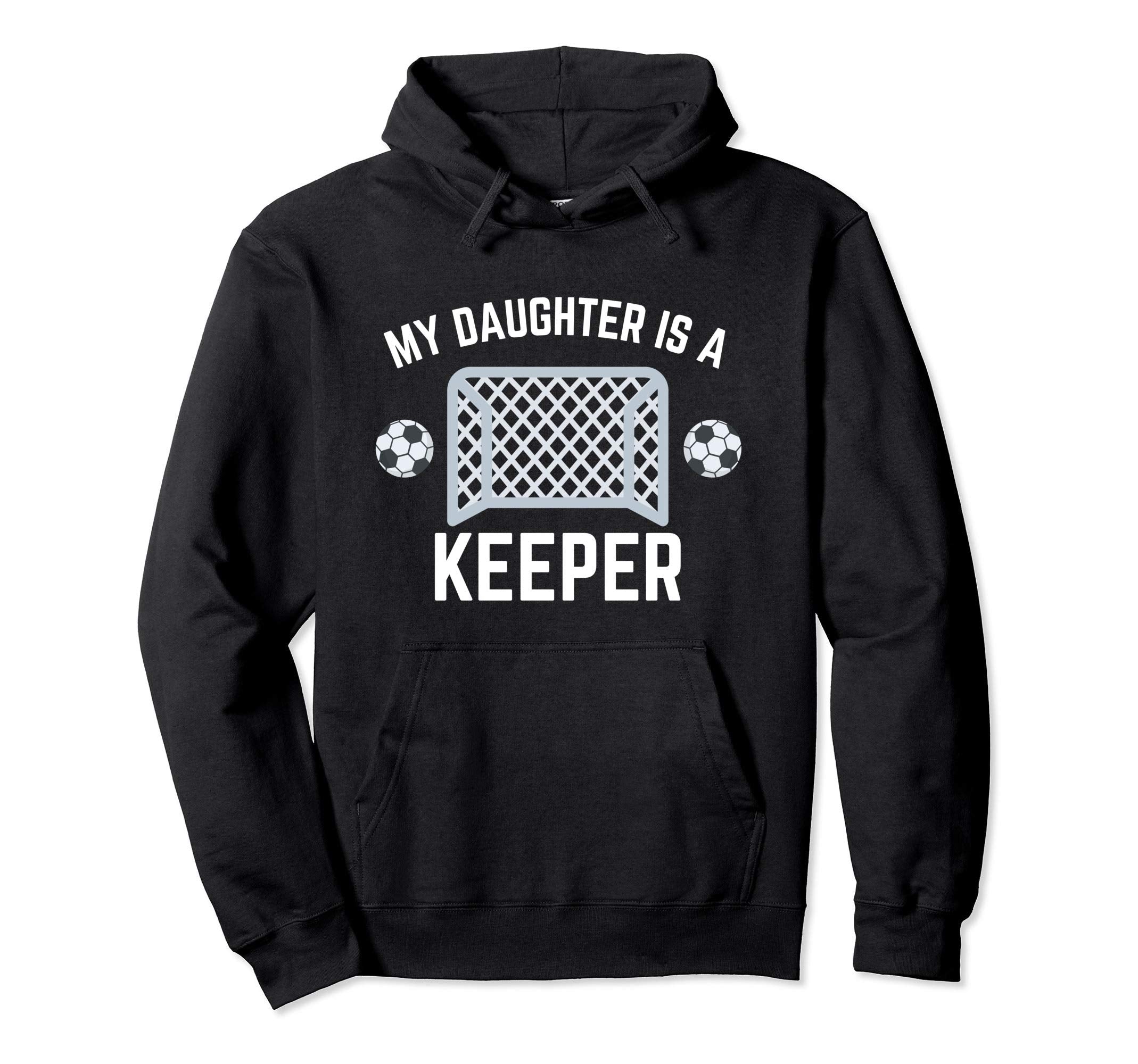 My Son Is Keeper Soccer Goalie Hoodie - Casual Everyday Wear Men Women