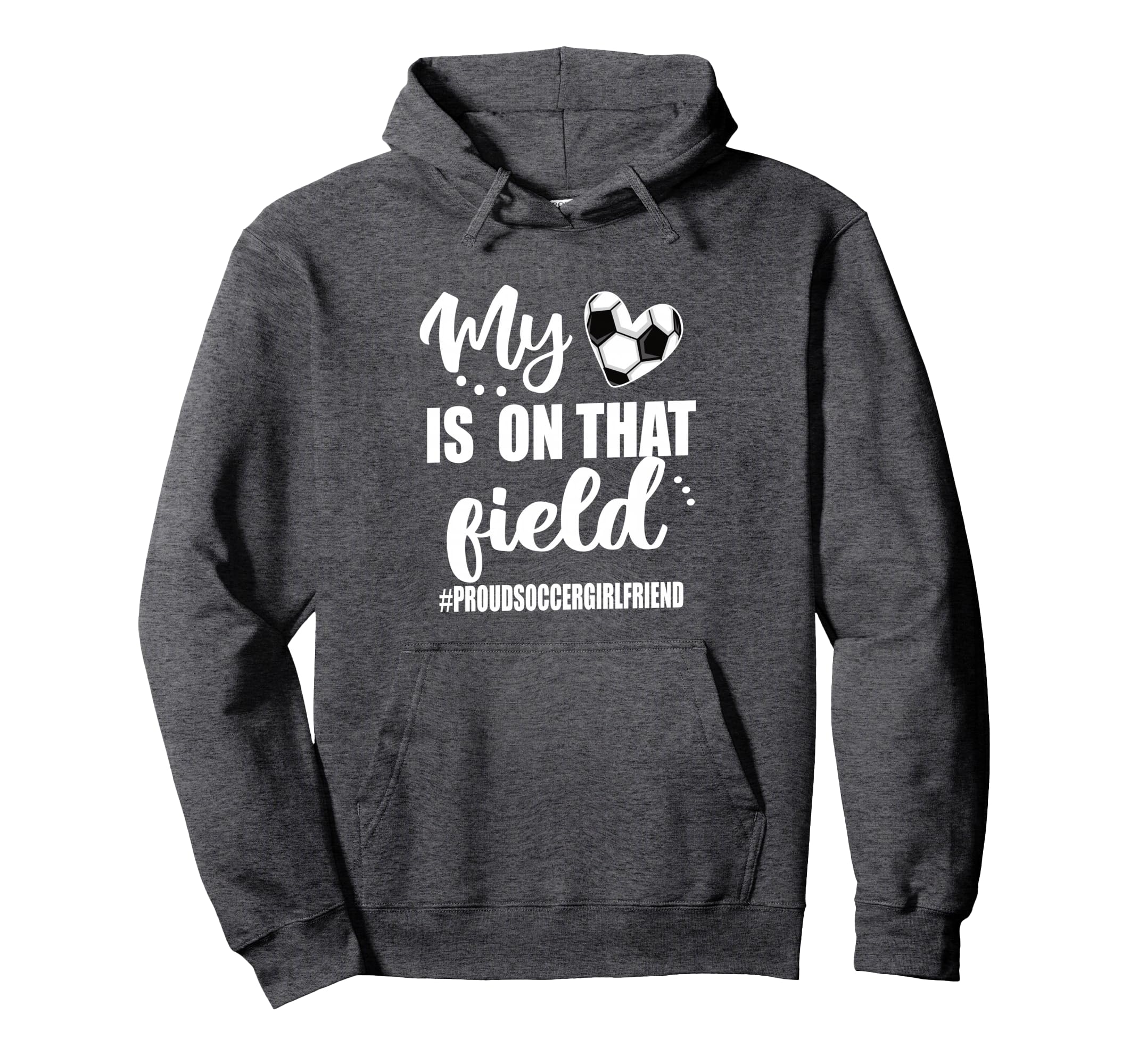 My Heart Is That Field Proud Soccer Hoodie - Novelty Apparel Unisex