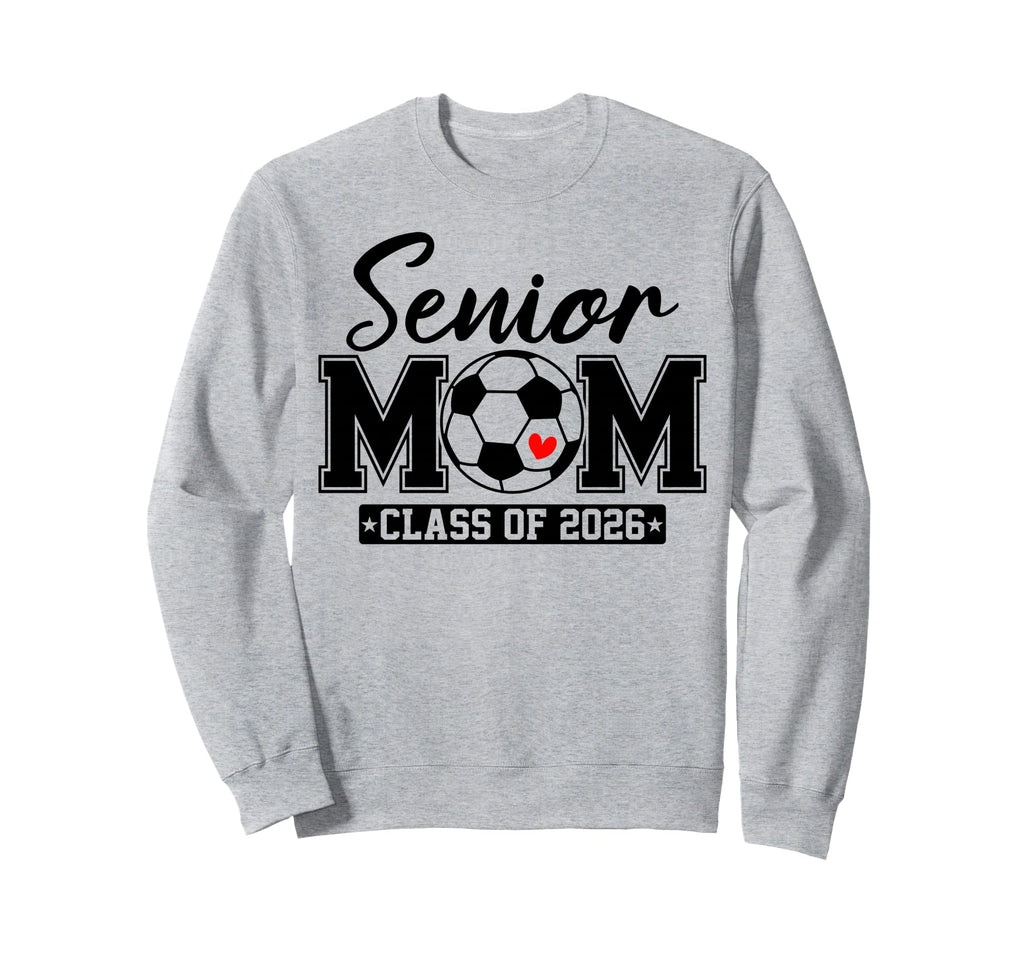 Senior Mom Class 2026 Soccer Mom Sweatshirt - Minimalist Print for Adults