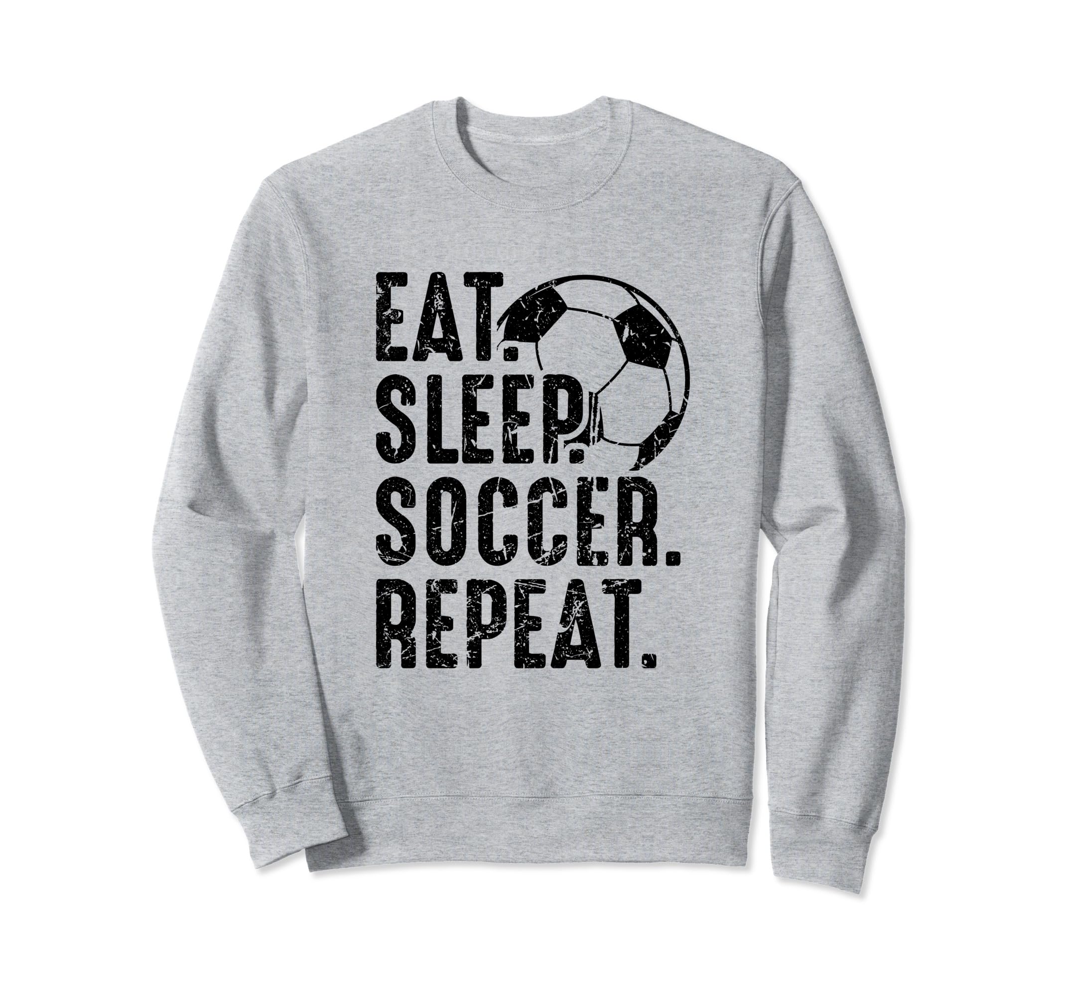 Eat Sleep Soccer Repeat Distressed Sweatshirt - Custom Art Print Unisex