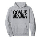 Goalie Mama Goalie Mom Lacrosse Soccer Hoodie - Trendy Graphic Unisex