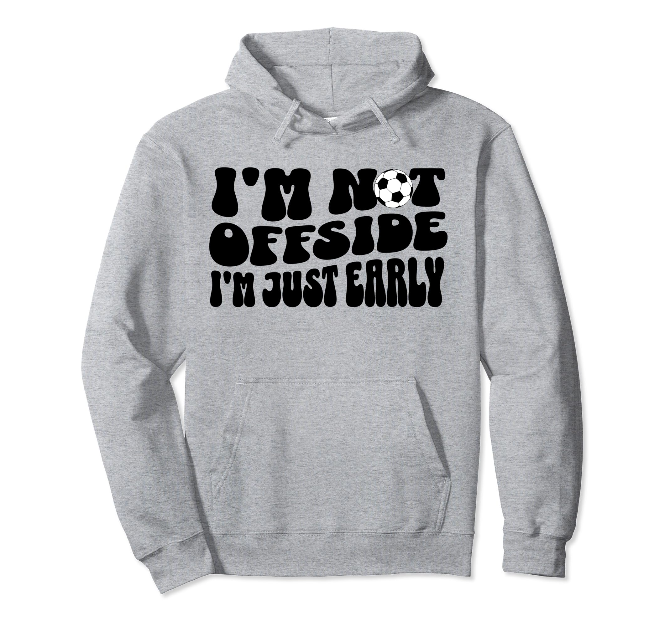 Soccer Mom Offside Rule Funny Just Early Hoodie - Trendy Graphic for Adults