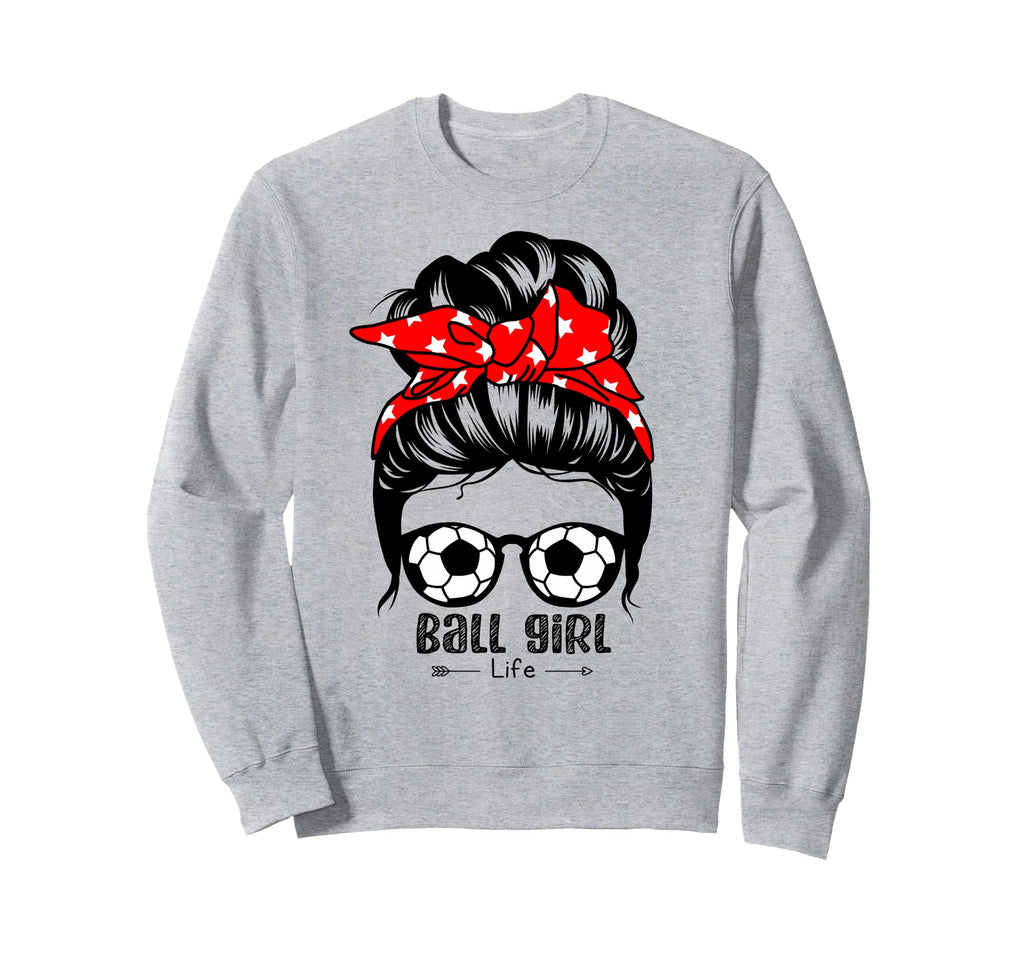 Ball Life Funny Soccer Sweatshirt - Streetwear Style for Adults