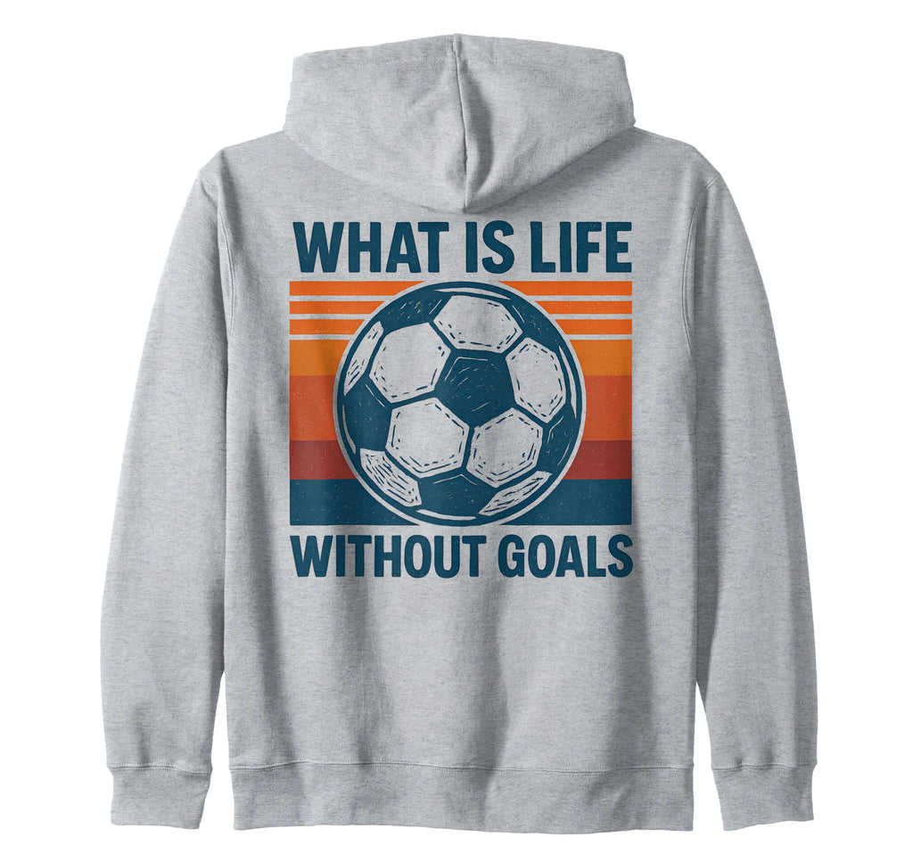 What Is Life Without Goals Skbd Tees Sweatshirt - Graphic Print Unisex
