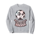 Soccer Players Soccer Soccer Sweatshirt - Streetwear Style Men Women