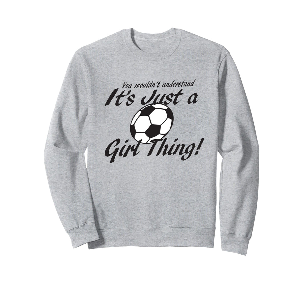 Its Just Thing You Wouldnt Sweatshirt - Streetwear Style for Adults